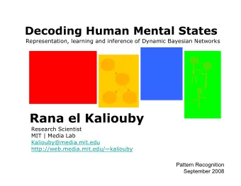 Rana el Kaliouby  Research Scientist  MIT | Media Lab  Kaliouby@media.mit.edu