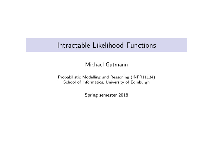 intractable likelihood functions