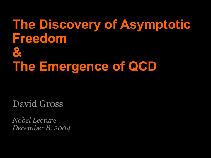 the discovery of asymptotic freedom the emergence of qcd