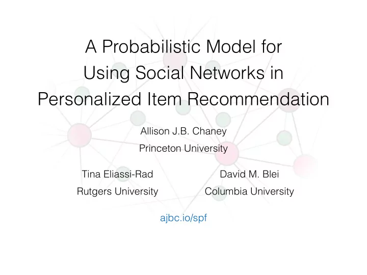 a probabilistic model for using social networks in