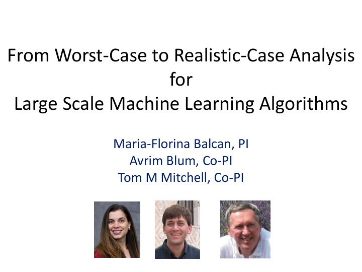 from worst case to realistic case analysis for large