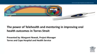 The power of Telehealth and mentoring in improving oral  health outcomes in Torres Strait