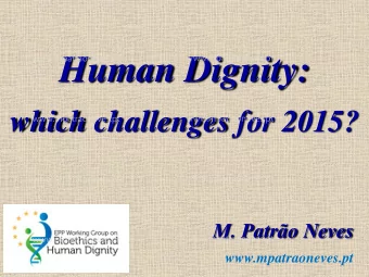 Human Dignity:  which challenges for 2015?  www.mpatraoneves.pt  www.mpatraoneves.pt