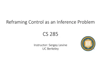 CS 285  Instructor: Sergey Levine  UC Berkeley  Todays Lecture  1. Does reinforcement learning