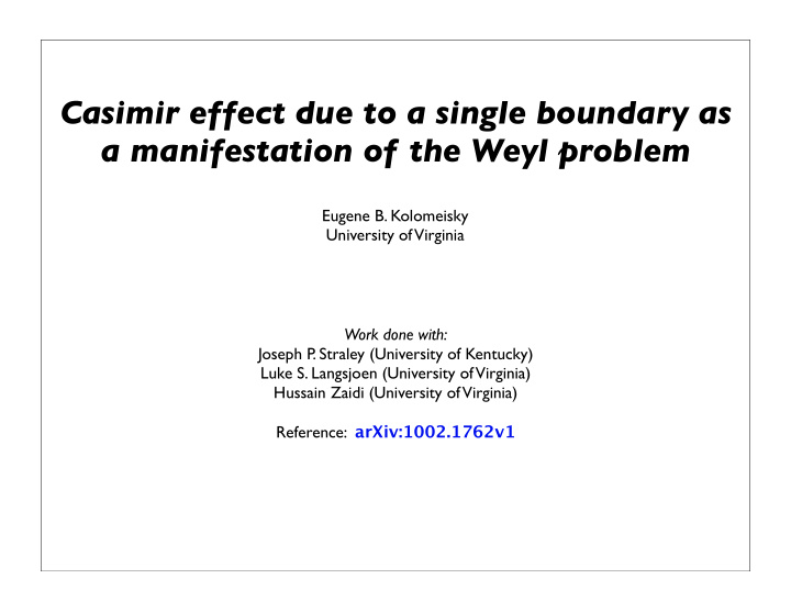 casimir effect due to a single boundary as a
