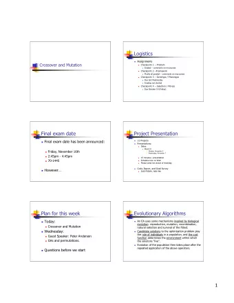 Logistics  Assignments  Crossover and Mutation  Checkpoint 1 -- Problem  Graded --