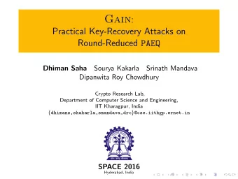 Basic Idea  Guess And Determine  Determine partial internal state by guessing  Use this to reduce