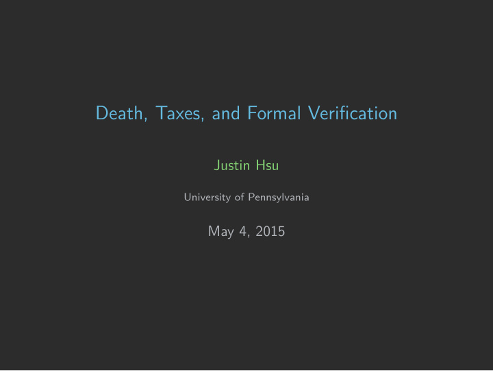 death taxes and formal verification