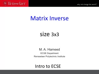 Is the matrix invertible?  Matrix A nxn is invertible if there exists B nxn such  that AB = BA =