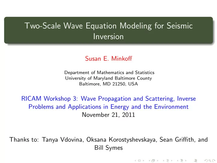 two scale wave equation modeling for seismic inversion