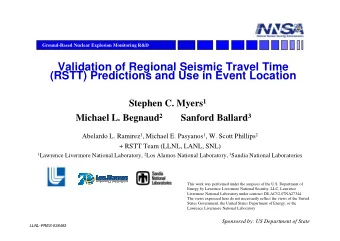 Validation of Regional Seismic Travel Time  (RSTT) Predictions and Use in Event Location Stephen C.