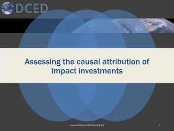 impact investments  www.enterprise-development.org  1 o Overview of key findings from DCED