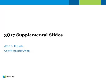 3Q17 Supplemental Slides  John C. R. Hele  Chief Financial Officer  Table of Contents  Page Net
