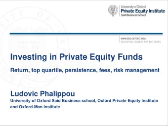 Investing in Private Equity Funds  Return, top quartile, persistence, fees, risk management