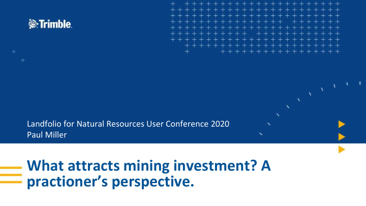 what attracts mining investment a practioner s