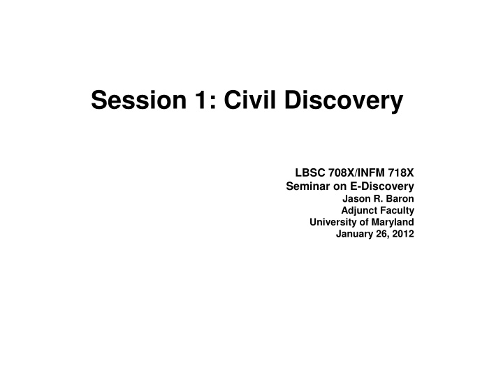 session 1 civil discovery
