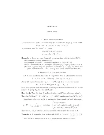 L -GROUPS  QAYUM KHAN 1. Rings with involution An involution on a unital associative ring R is an