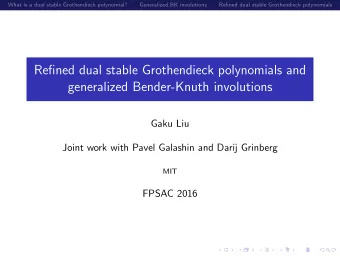 Refined dual stable Grothendieck polynomials and  generalized Bender-Knuth involutions  Gaku Liu