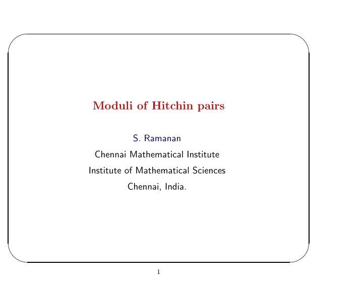 moduli of hitchin pairs