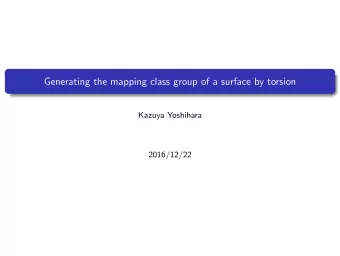 Generating the mapping class group of a surface by torsion  Kazuya Yoshihara  2016/12/22