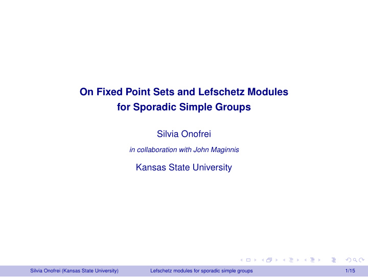 on fixed point sets and lefschetz modules for sporadic