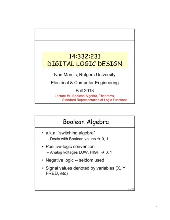 14:332:231  DIGITAL LOGIC DESIGN  Ivan Marsic, Rutgers University  Electrical &amp; Computer