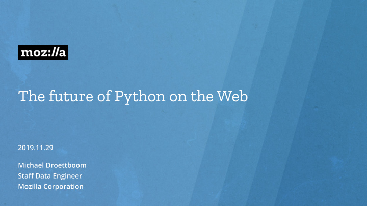 the future of python on the web my data journey