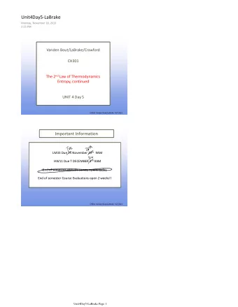 Unit4Day5-LaBrake  Monday, November 18, 2013  3:25 PM  Vanden Bout/LaBrake/Crawford  CH301 The 2 nd