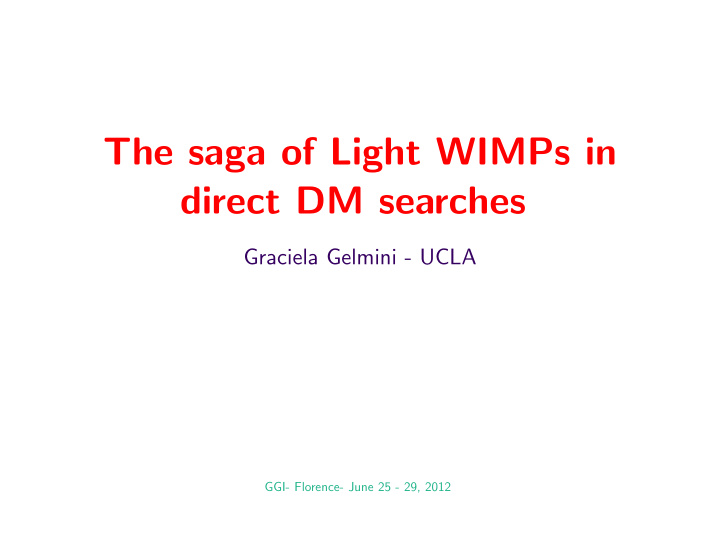the saga of light wimps in direct dm searches