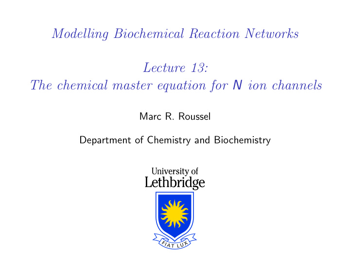 modelling biochemical reaction networks lecture 13 the