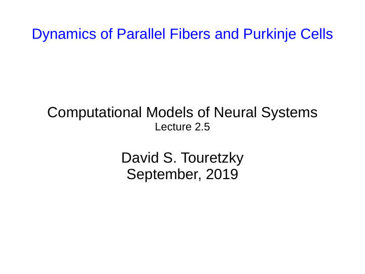 dynamics of parallel fibers and purkinje cells