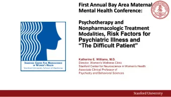 Psychotherapy and  Nonpharmacologic Treatment Modalities, Risk Factors for  Psychiatric Illness and