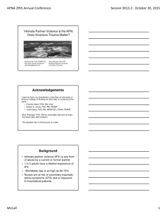 Background   Intimate partner violence (IPV) is any form  of abuse by a current or former