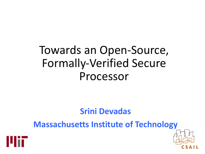 towards an open source formally verified secure processor