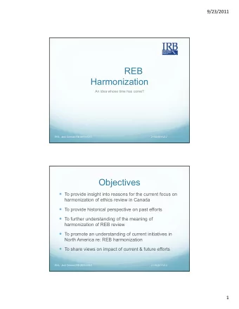 REB  REB  Harmonization  An idea whose time has come?  EHIL  Jack Corman IRB SERVICES