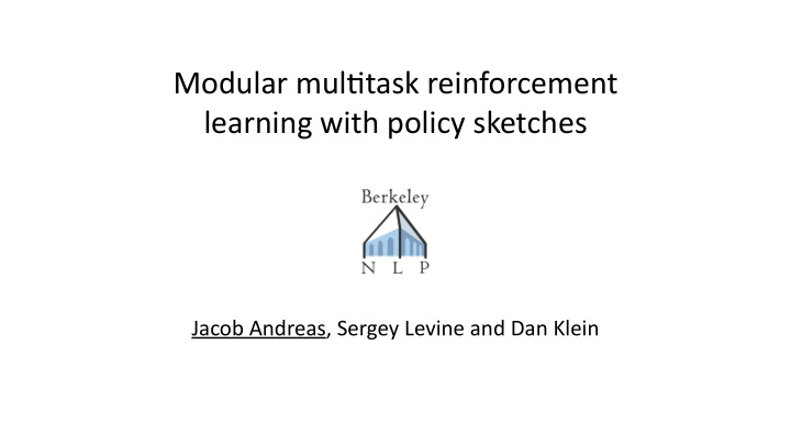 modular mul task reinforcement learning with policy
