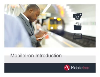 MobileIron Introduction 2007 Company founded   purpose-built for  multi-OS mobility  MobileIron