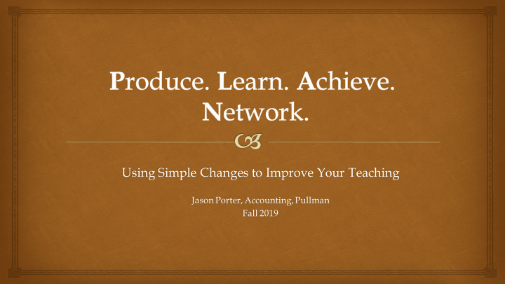 using simple changes to improve your teaching
