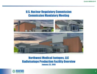 Commission Mandatory Meeting  Northwest Medical Isotopes, LLC  Radioisotope Production Facility
