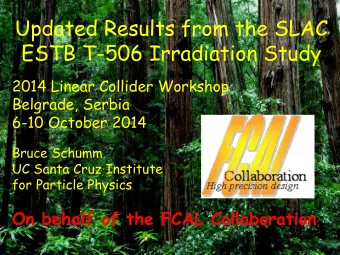 Updated Results from the SLAC  ESTB T-506 Irradiation Study  2014 Linear Collider Workshop