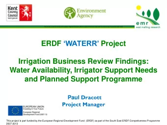 Irrigation Business Review Findings:  Water Availability, Irrigator Support Needs  and Planned