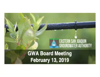 GWA Board Meeting  GWA Board Meeting  February 13, 2019  February 13, 2019  Agenda  Approval of