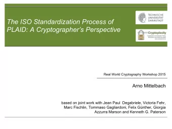 The ISO Standardization Process of PLAID: A Cryptographers Perspective  Real World Cryptography