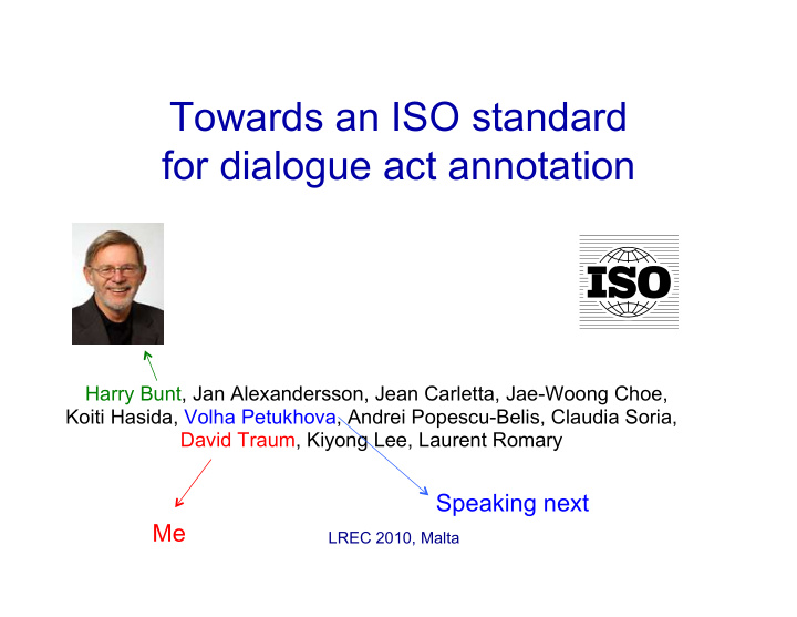 towards an iso standard for dialogue act annotation