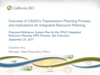 and implications for Integrated Resource Planning  Proposed Reference System Plan for the CPUC