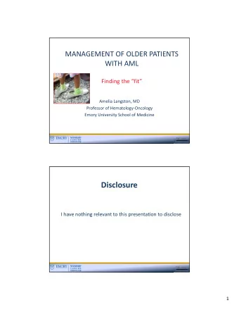 Disclosure I have nothing relevant to this presentation to disclose  1 What am I going to say?