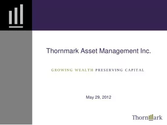 Thornmark Asset Management Inc.  May 29, 2012  Slide 1  AML program  aligning training to
