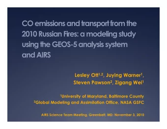 CO emissions and transport from the  2010 Russian Fires: a modeling study  using the GEOS-5