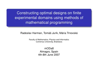 Constructing optimal designs on finite  experimental domains using methods of  mathematical