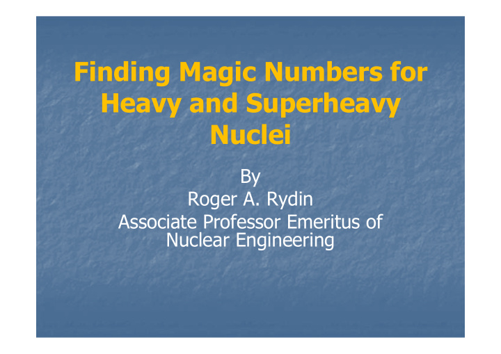 finding magic numbers for heavy and superheavy nuclei